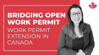 How does a Bridging Open Work Permit work?