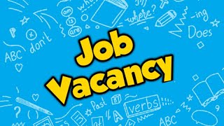 JOB VACANCY (STRUCTURE & EXAMPLE) INGGRIS SMK KELAS XII
