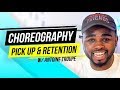 CHOREOGRAPHY: Pick Up + Retention | Dancer Tips w/ Antoine Troupe