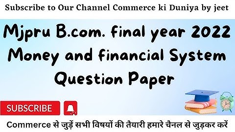 Mjpru B.com. Final Money and financial System Question Paper #mjpru #examspecial #bcomstudents