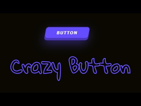 Let's Make a Powerful "Crazy Button V2" , with HTML & CSS only !!!