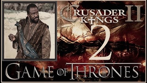 Crusader Kings II, Game of Thrones: Pirate Dwarf Vujaan #2 - Sunspear venturing