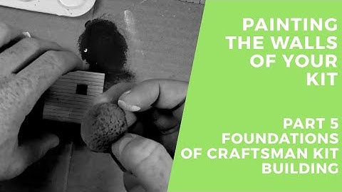 05. Painting the Walls - How to Build a Craftsman Model Railroad Kit