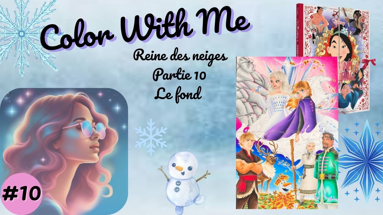 Color With Me Reine des Neiges Partie 10