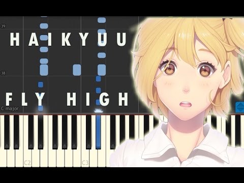 Piano Cover Opening Haikyuu Fly High Tobe Fly Midi Youtube