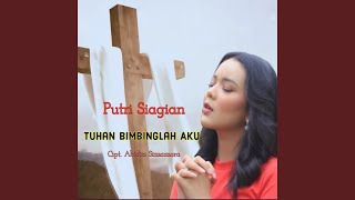 TUHAN BIMBINGLAH AKU