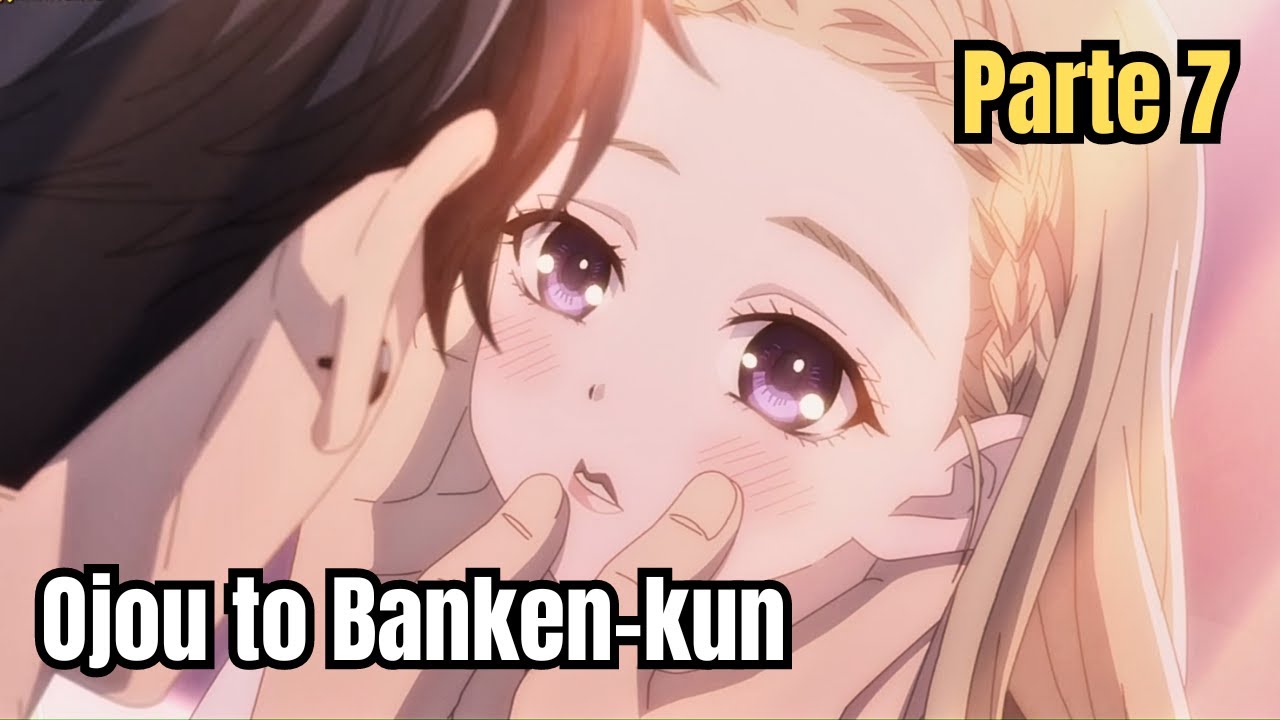 🏆 La Ojou y el Yakuza [] Ojou to banken-kun parte 7 - YouTube