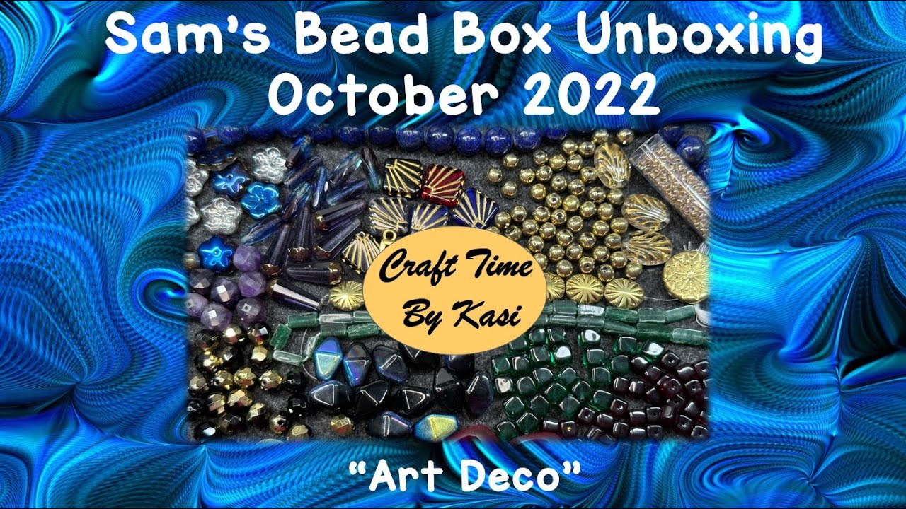 Sam's Bead Box Opening for October 2022 YouTube
