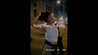 Betty (Get Money) - Yung Gravy (Slowed   Reverb)
