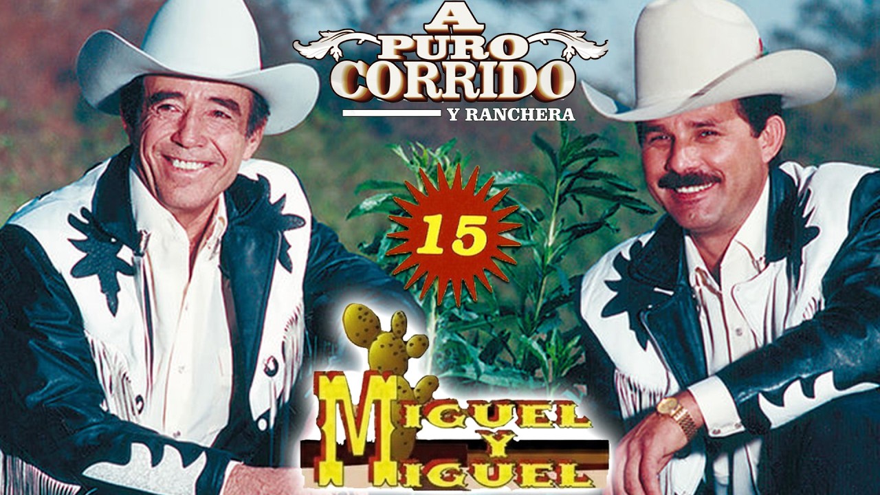 Las Mejor Canciones de Miguel Y Miguel - Corridos y Rancheras Para Pistear