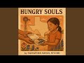 Hungry Souls