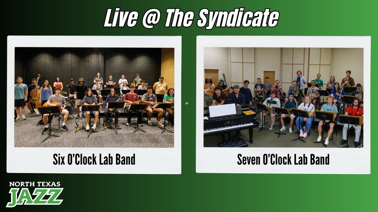 Six O’Clock & Seven O’Clock Lab Band Syndicate 10/1/2025