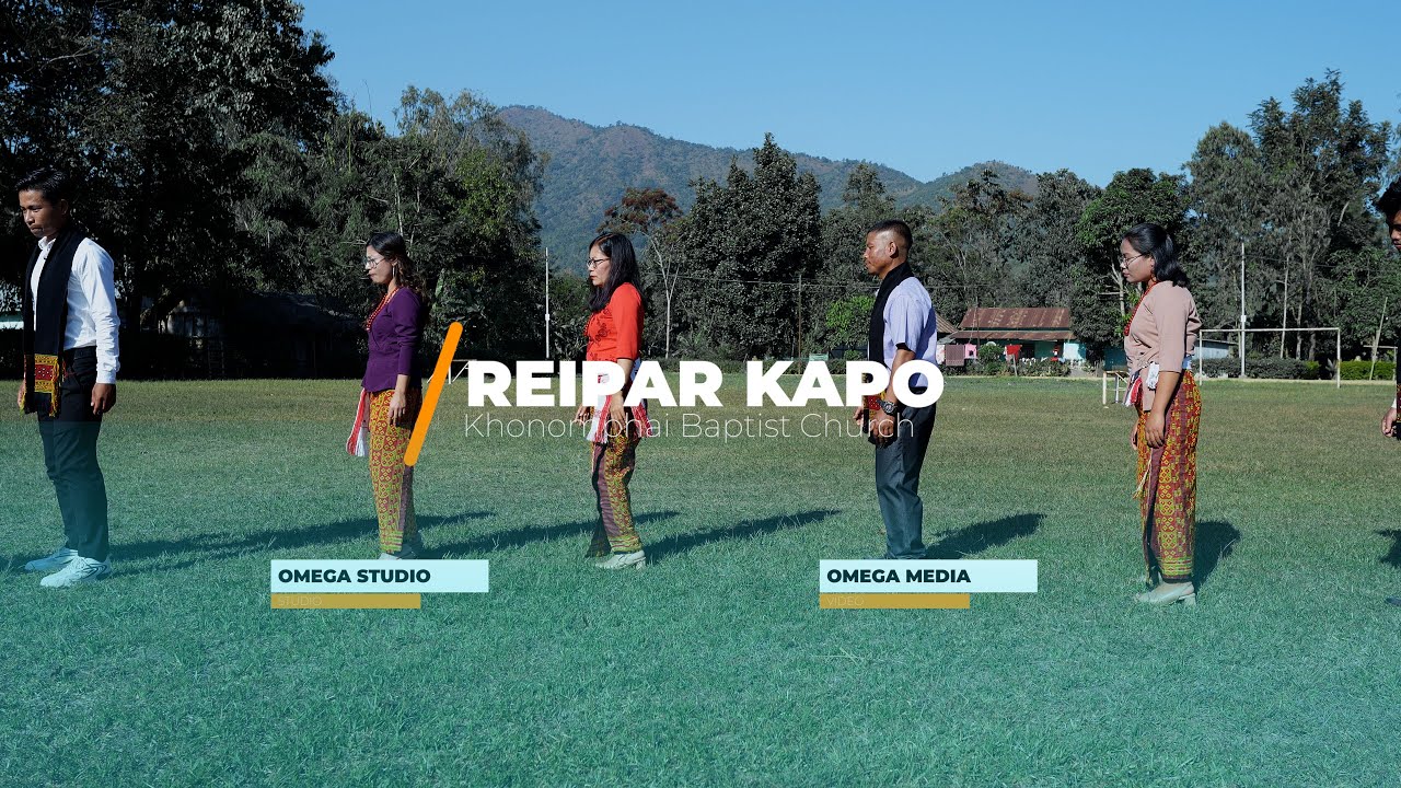 Reipar Kapo | Kom Lenkhom hla| Khonomphai Baptist Church