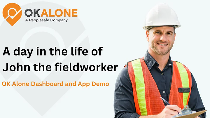 Smart Safety for Lone and Remote Workers | OK Alone Dashboard and App Demo