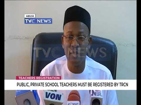 Public, Private school teachers must be registered  by TRCN