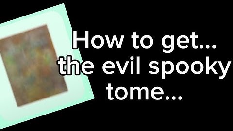 How to get the Tome Of Forbidden Knowledge in be a silly seal!