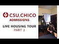 Chico State Housing Tour (part 2)