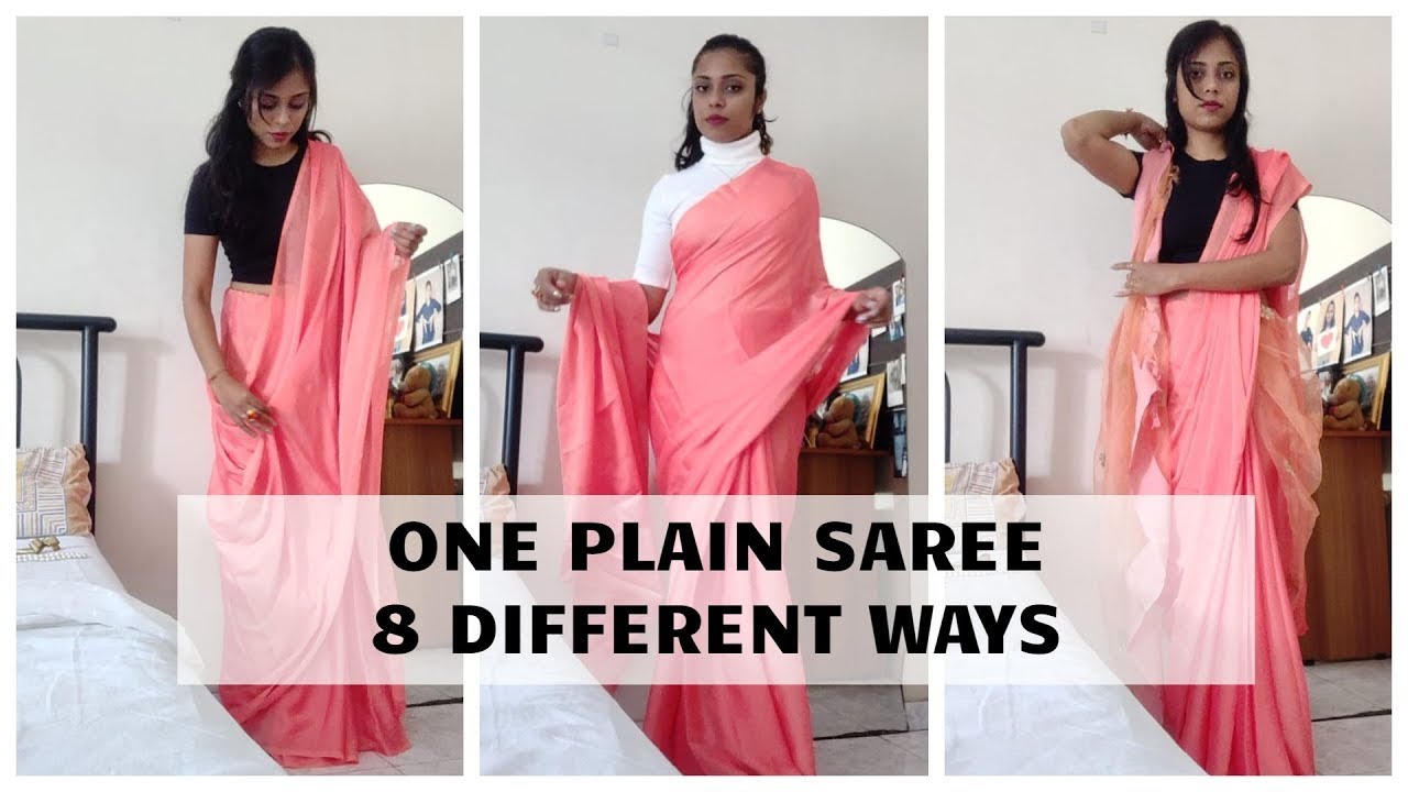 How to Wear One Plain Saree in 8 Different ways | Plain Saree ...