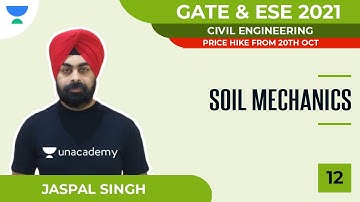 Soil Mechanics - 12 | Civil | GATE 2021 | ESE 2021 | Jaspal Singh
