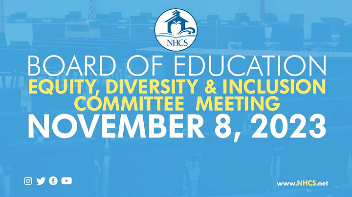 NHCS Board of Ed. Equity, Diversity & Inclusion Committee Meeting | Nov. 8th, 2023