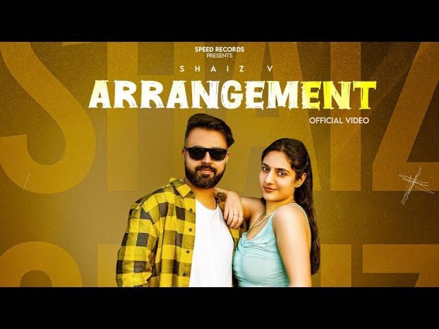 Arrangement (Official Video) - Shaiz V | Latest Punjabi Songs 2024 | New Punjabi Songs 2024 class=