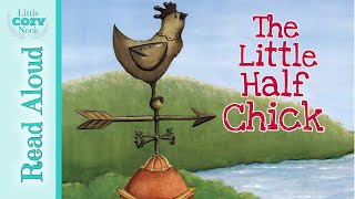 The Little Half Chick (Medio Pollito)   Read Aloud Stories for Kids