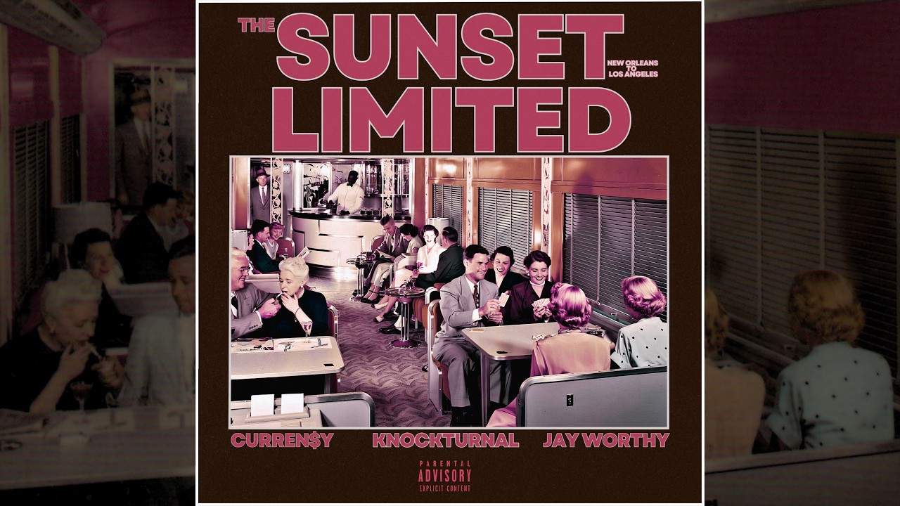 JAY WORTHY & CURREN$Y - THE SUNSET LIMITED (FULL EP) - YouTube
