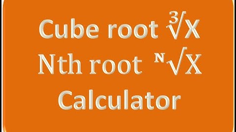 Cube root and Nth root Calculator