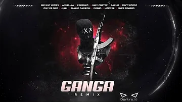 Ganga (Remix) - Bryant Myers, Anuel AA, Farruko, Jhay Cortez, Pacho, Miky Woodz, Omy De Oro y más...