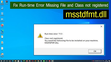 Fix Run-time Error - msstdfmt.dll Missing File and Class not registered in Windows 10