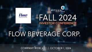 Flow Beverage Corp. Company Webcast @ Lytham Partners Fall 2024 Investor Conference
