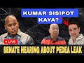 Live senate hearing on pedea leakkumar sisipot ba