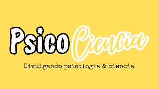 ▶️ Presentación del canal PsicoCiencia 🧠🧪 - Divulgando psicología y ciencia 🎓🎬