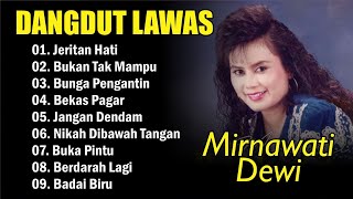 Download Lagu Jeritan Hati MIRNAWATI Full Album Dangdut Terbaik MP3 Download Lagu Jeritan Hati MIRNAWATI Full Album Dangdut Terbaik MP3