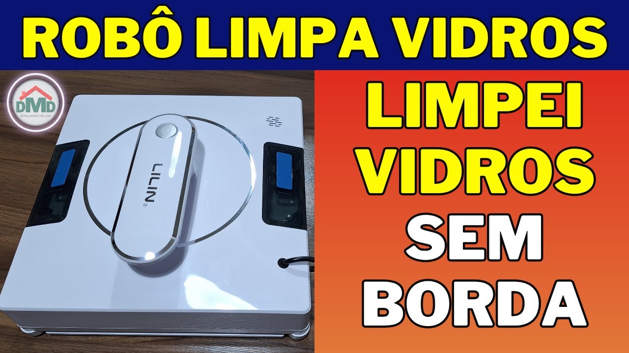 Vidros Sem Borda - Será Que o Robô Vai Cair? Limpa Vidros Lilin Liectroux YW509