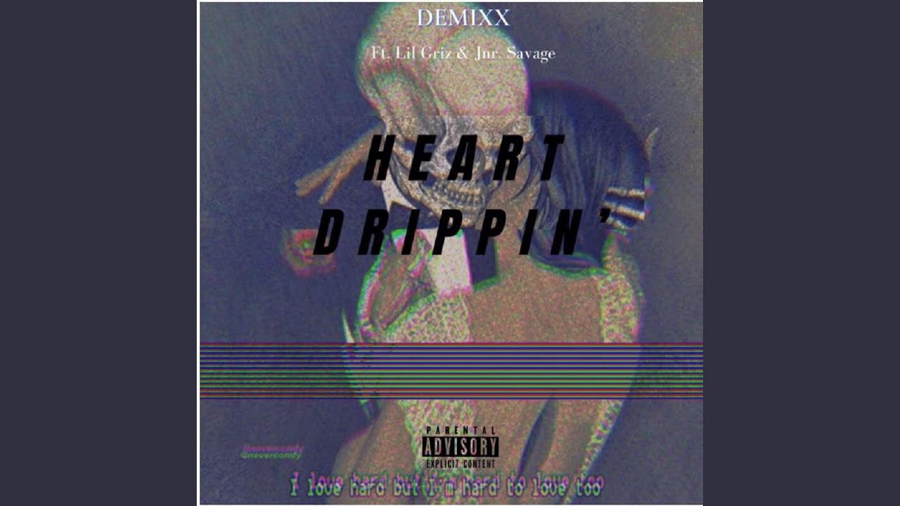 Heart Drippin (feat. Lil Griz & Jnr Savage)