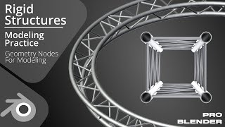 Rigid Structures | Procedural Modeling | Geometry Nodes