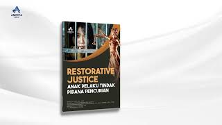 Restorative Justice untuk Anak: Solusi Bijak Kasus Pencurian oleh Remaja | Penerbit Buku Amerta