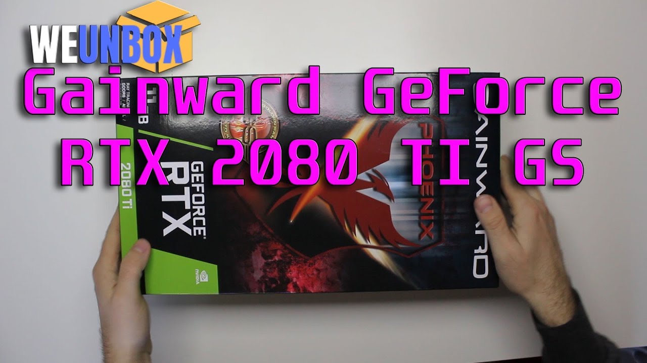 Unboxing RTX 2080 TI Phoenix GS GPU Gainward - YouTube