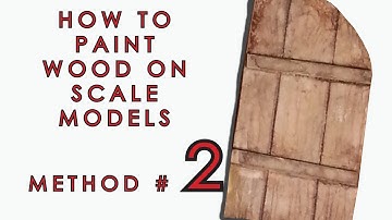 How to paint wood on scale models - Method 2 of 3