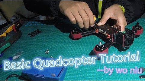 Basic Quadcopter Tutorial   Chapter 1   Parts and Setup( EMAX  Nighthawk Pro 200 )