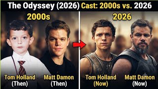 The Odyssey (2026) Cast: 2000s vs. 2026.