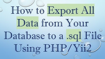 How to Export All Data from Your Database to a .sql File Using PHP/Yii2
