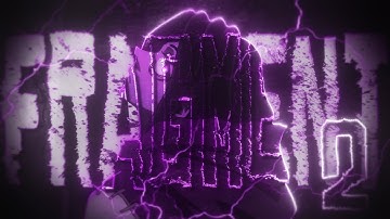 FRAGMENT 2 (4k) - Quick