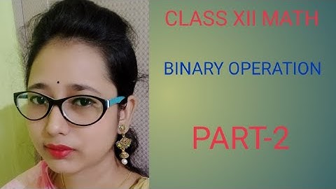 class xii math binary operation part 2
