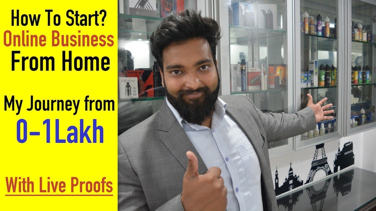 How to Start Online Business from Home - My Journey from 0 to 1Lakh/ Month