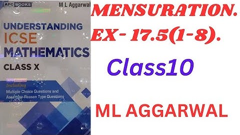 "ICSE Class 10 Mensuration | Exercise 17.5 Solutions | M.L. Aggarwal | Step-by-Step Explanation!"
