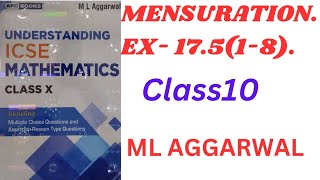 "ICSE Class 10 Mensuration | Exercise 17.5 Solutions | M.L. Aggarwal | Step-by-Step Explanation!"