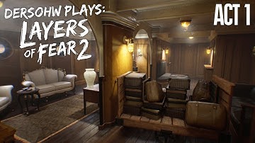 Layers of Fear 2 - Act 1: The Unmooring (Playthrough)