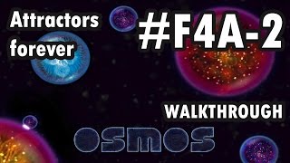 Osmos - attractors forever - F4A-2 (Walkthrough)